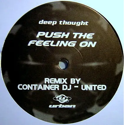 Deep Thought - Push the feeling on
