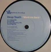 12'' - Deep Touch - Want Me Back