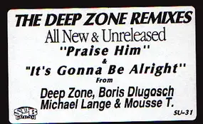 Deep Zone Featuring Ceybil Jefferies - Praise Him / It's Gonna Be Alright