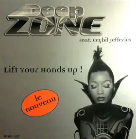 deep zone - Lift Your Hands Up!