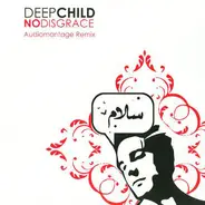 Deepchild - No Disgrace (Audiomontage Remix)