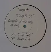 Deepack - Drop Out!