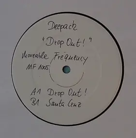 Deepack - Drop Out!