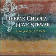 CD - Deepak Chopra , David A. Stewart - Grow Younger, Live Longer