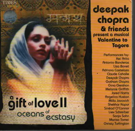 Deepak Chopra & Friends - A Gift Of Lovell - Oceans Of Ecstasy