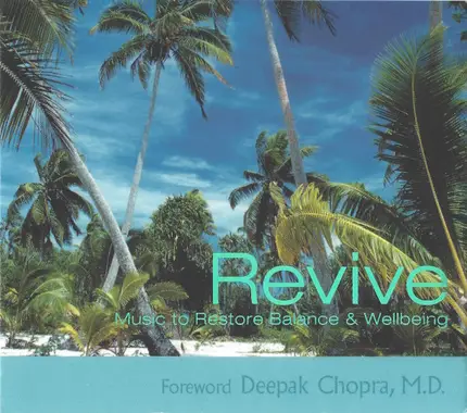 Deepak Chopra - Revive - Music To Restore Balance & Wellbeing