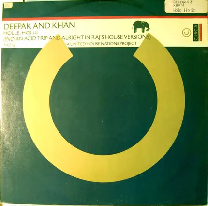 Deepak And Khan - Holle Holle (Indian Acid Trip And Alright In Raj's House Versions)