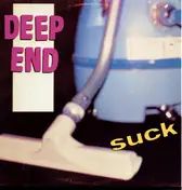 Deep End - Suck