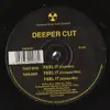 12inch Vinyl Single - Deeper Cut - Feel It
