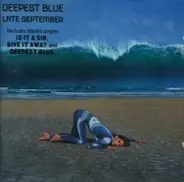 Deepest Blue - Late September