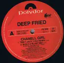 12'' - Deep Fried Feat. T Root - Chanell Girl