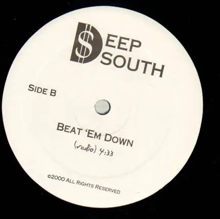 Deep South - They Scared / Beat 'Em Down