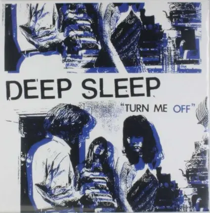 Deep Sleep - Turn Me Off