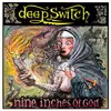 LP - DEEP SWITCH - NINE INCHES OF..=COLOURED - ..GOD