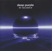 Deep Purple - 30: Very Best Of