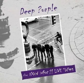Deep Purple - The Now What?! Live Tapes
