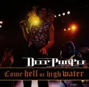 CD - Deep Purple - Come Hell Or High Water