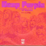 7'' - Deep Purple - Strange Kind Of Woman / I'm Alone