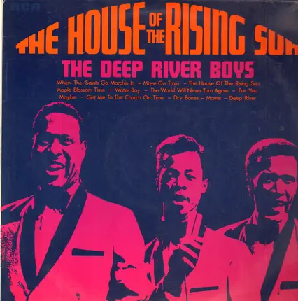 Deep River Boys - The House Of The Rising Sun