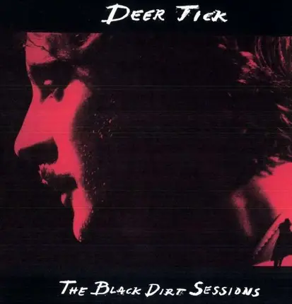 Deer Tick - The Black Dirt Sessions