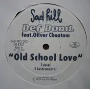 Def Bond - Old School Love / Mars 2000