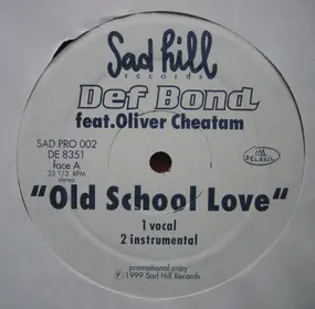 Def Bond - Old School Love / Mars 2000