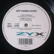 Def Dames Dope - Don't Be Silly!