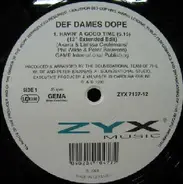 Def Dames Dope - Havin' A Good Time