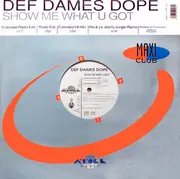 12inch Vinyl Single - Def Dames Dope - Show Me What You Got