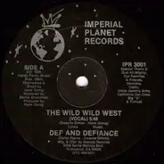 Def & Defiance - The Wild Wild West