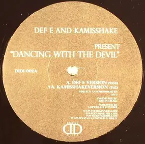 Def E And Kamisshake - Dancing With The Devil