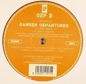 DEF E - Darker Departures