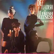 Def La Desh & The Fresh Witness - Feel The Rhythm