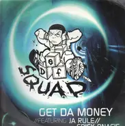Def Squad - Get da money / feat. Ja Rule, Eric Onasis