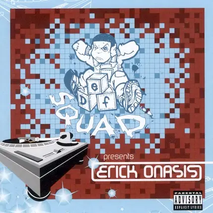 Def Squad Presents Erick Onasis - Def Squad Presents Erick Onasis