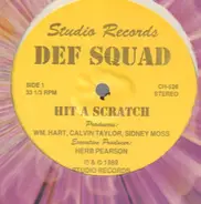 Def Squad - Hit A Scratch