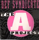 12inch Vinyl Single - Def Syndicate - The A Project