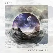 Deft - Clotting Ep/ Jimmy Edgar Rmx
