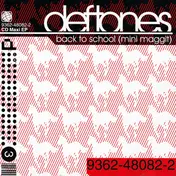 Deftones - Back To School (Mini Maggit)