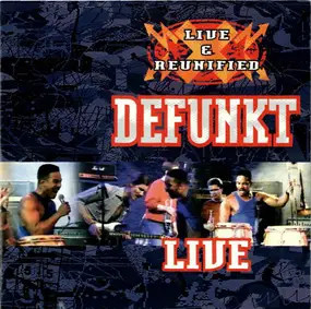 Defunkt - Live & Reunified