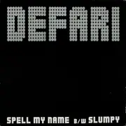 12inch Vinyl Single - Defari - Spell My Name / Slumpy