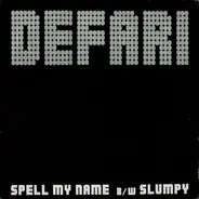 Defari - Spell My Name / Slumpy
