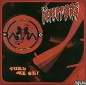 The Defectors - Turn Me On!