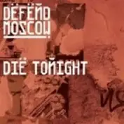 DEFEND MOSCOW