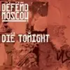 7inch Vinyl Single - Defend Moscow - Die Tonight / Sign Of Life - Numbered, Red Vinyl