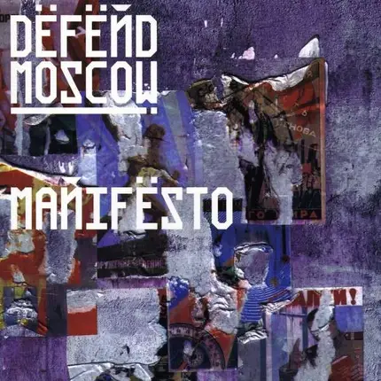 DEFEND MOSCOW - Manifesto