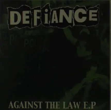 DEFIANCE - AGAINST THE LAW