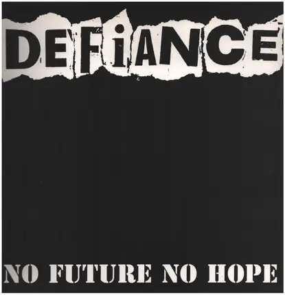 Defiance - No Future No Hope