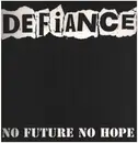 LP - Defiance - No Future No Hope - Gatefold Sleeve