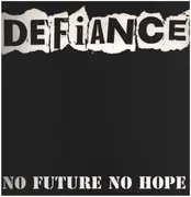 LP - Defiance - No Future No Hope - Gatefold Sleeve
